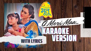 O Meri Maa | Karaoke Music with Lyrics | Mother's Day Song from Bhootu