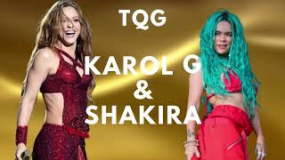 KAROL G & Shakira - TQG (Lyrics / Letra)