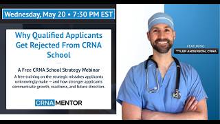 Why Qualified Applicants Get Rejected From CRNA School - A Free CRNA School Strategy Webinar