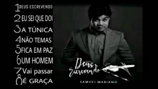 CD NOVO - Samuel Mariano - DEUS ESCREVENDO 2018