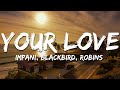 Impani, blackbird, ROBINS - Your Love