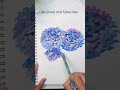 How to draw Hydrangeas flowers| Easy trick to draw  in acrylic colours|#shorts |#youtubeshorts