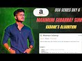 Maximum Subarray Sum | Kadane’s Algorithm | Amazon Interview Question (LeetCode 53 Java)