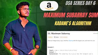 Maximum Subarray Sum | Kadane’s Algorithm | Amazon Interview Question (LeetCode 53 Java)