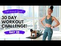 30 - DAY WORKOUT CHALLENGE - I AM WORTH IT | DAY 28