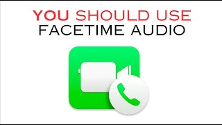 Why YOU Should be Using FaceTime Audio