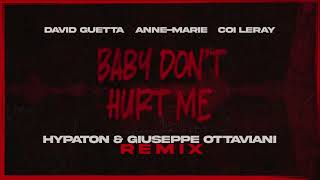 David Guetta, Anne-Marie - Baby Don’t Hurt Me (Hypaton & Giuseppe Ottaviani Extended Remix)