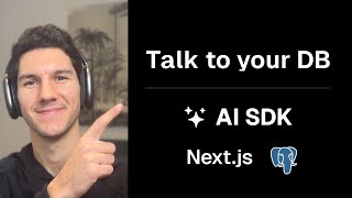Talk to your database with Next.js and the AI SDK
