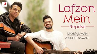 Lafzon Mein - Reprise Music Video| Abhijeet Sawant | Mayur Jumani | Biddu | Soulful Timeless Classic