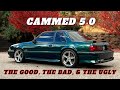 Life with a Cammed FOXBODY Mustang 5.0 - What You Need To Know!