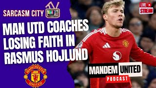 MAN UTD COACHES LOSING FAITH IN RASMUS HOJLUND - ManDem United Podcast @shiktv0514