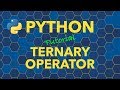 Python Ternary or Conditional Operator Equivalent