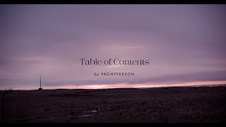 FRONTPERSON – Table of Contents (Official Video)