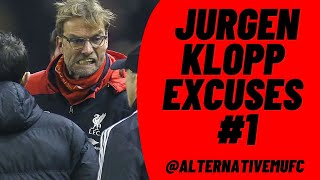 Jurgen Klopp Excuses - #1  - Alternative MUFC