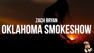 Zach Bryan - Oklahoma Smokeshow (Lyrics)