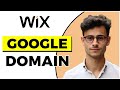 How to Add Google Domain to Wix Website (Quick & Easy)