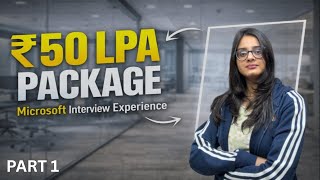 My Honest Microsoft Interview Experience | Selected