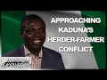 Approaching Kaduna's Herder-Farmer Conflict | Meet The Peacebuilders EP 10