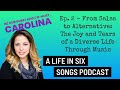 Ep. 2 - From Salsa to Alternative: The Joy and Tears of a Diverse Life Through Music