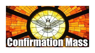 Confirmation | Livestream Mass | April 10th, 2021