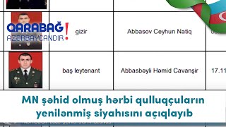 MN şəhid olmuş hərbi qulluqçuların yenilənmiş  siyahısını açıqlayıb (21.12.2020)