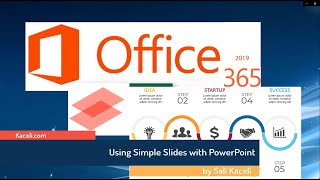 Using Simple Slides with PowerPoint to Create Outstanding Effective Presentations