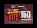 q107 presents canada s greatest hits 150