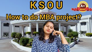 How to do KSOU MBA project ? KSOU Mysore || Distance education || KSOU MBA