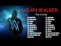 Alan Walker 2024 - Alan Walker Greatest Hits Full Album 2024 - Top songs 2024
