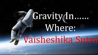 Gravity in Vaisheshika Sutra