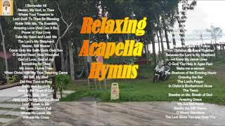 Relaxing Acapella Hymns