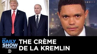 The Russian Scandal: The Crème De La Kremlin III | The Daily Show