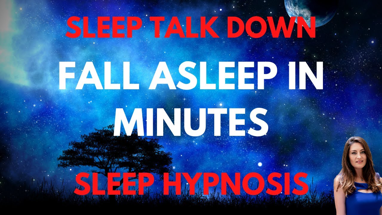 Sleep Hypnosis To Fall Asleep In MINUTES (Strong Sleep Talk Down For ...