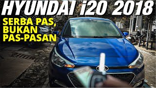 Review Hyundai i20 2018 ala OM SECOND