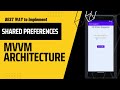 SharedPreferences in MVVM in android studio | Step-by-step explained