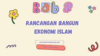 penjelasan materi Bab 2 Rancangan bangun ekonomi islam