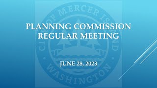 06/28/2023 - Mercer Island - Planning Commission
