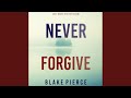 Chapter 30.5 & Chapter 31.1 - Never Forgive (A May Moore Suspense Thriller—Book 5)