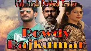 Rowdy Rajkumar Full Hindi Dubbed Trailer 2017 || Vishal || Tamanah Bhatiya