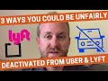 3 Ways You Could be Unfairly Deactivated from Uber or Lyft
