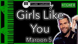 Girls Like You (HIGHER +3) - Maroon 5 - Piano Karaoke Instrumental