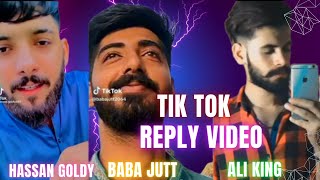 Hassan Goldy Vs Baba jutt And Ali king Tik tok reply video