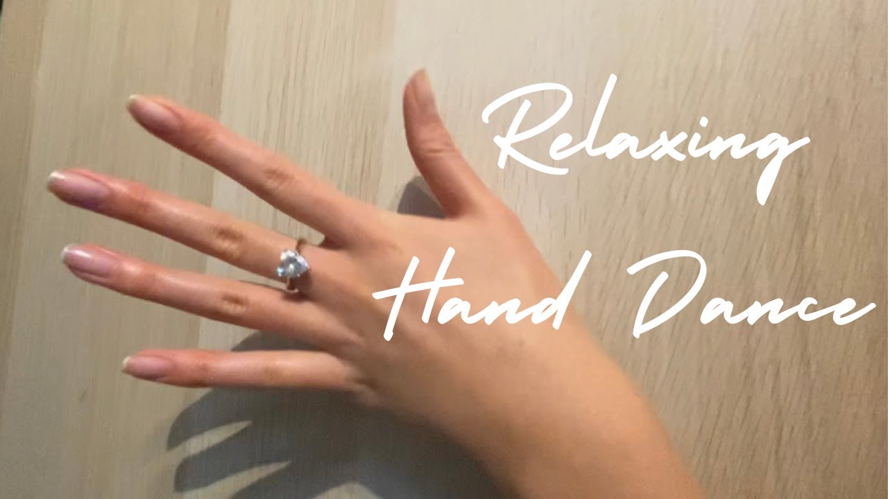 Relaxing Hand Dance рџ Youtube
