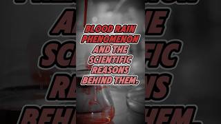 Blood Rain Phenomenon and the Scientific Reasons Behind Them. #starsofwisdom  #shorts