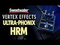 Vertex Effects Ultra-Phonix HRM Demo