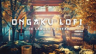 ONGAKU LOFI - ROAD TO TOKYO [Full Album] Chill Japanese / Samurai Lofi - Asian Lofi - Relaxing Music