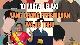 10 FAKTA TENTANG LELAKI