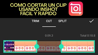✅Como CORTAR un clip usando InShot FÁCIL y RÁPIDO