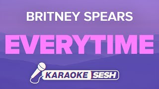 Britney Spears - Everytime (Karaoke)