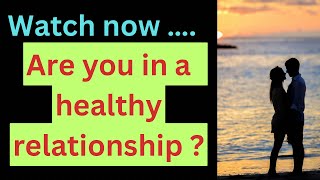 Healthy relationship meaning | Signs of a healthy relationship